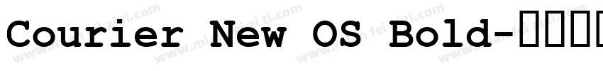 Courier New OS Bold字体转换